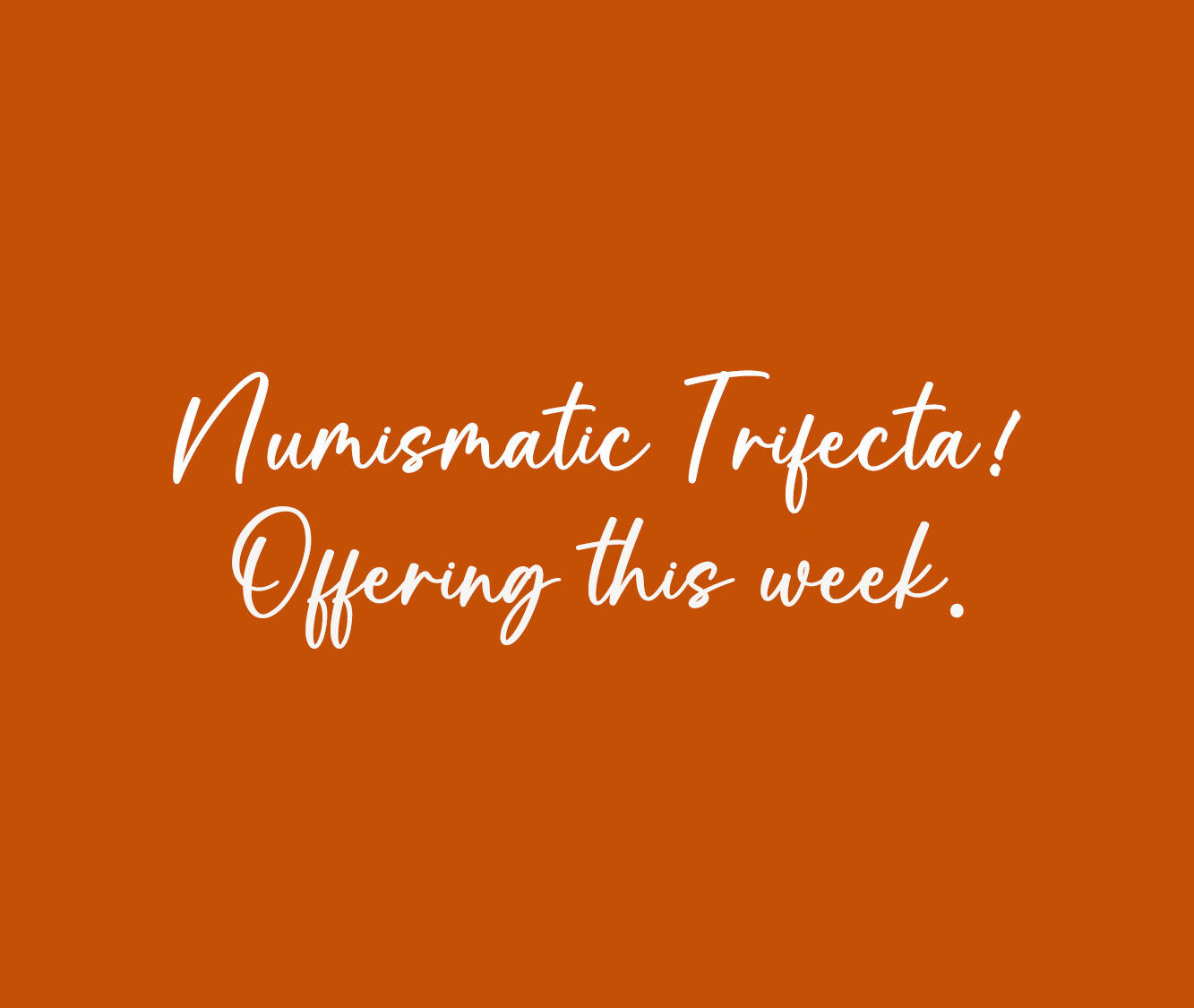 149-eNews-Numismatic-Trifecta-b-February-2026